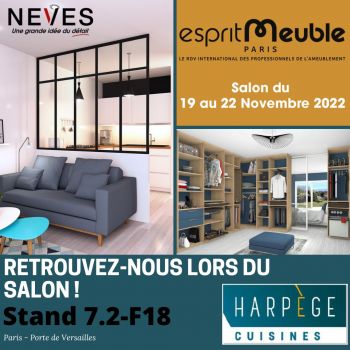Salon ESPRIT MEUBLE 2022 du 19 au 22 novembre à Paris Porte de Versailles sur le Stand HARPEGE CUISINES 7.2-F18